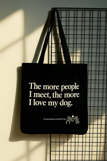 Tote Bag PEOPLE – “The More People I Meet, The More I Love My Dog”
